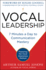 Vocal Leadership: 7 Minutes a Day to Communication Mastery, With a Foreword By Roger Goodell