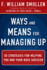 Ways and Means for Managing Up: 50 Strategies for Helping You and Your Boss Succeed