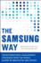 The Samsung Way: Transformational Management Strategies From the World Leader in Innovation and Design