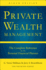 Private Wealth Management: the Complete Reference for the Personal Financial Planner