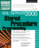 Sql Server 2000 Stored Procedure Programming