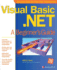 Visual Basic. Net: a Beginner's Guide