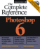 Photoshop 6: the Complete Reference