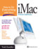 How to Do Everything With Your Imac