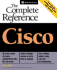 Cisco: the Complete Reference