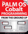 Palm Os Cobalt Programming From the Ground Up