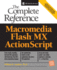 Macromedia Flash Mx Actionscript: the Complete Reference