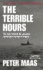 The Terrible Hours: the Epic Rescue of Men Trapped Beneath the Sea