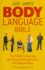 The Body Language Bible: the Hidden Meaning Behind Peoples Gestures and Expressions