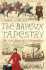 The Bayeux Tapestry: the Life Story of a Masterpiece