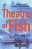 Theatre of Fish: Travels Through Newfoundland and Labrador