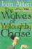 The Wolves of Willoughby Chase (the Wolves of Willoughby Chase Sequence)