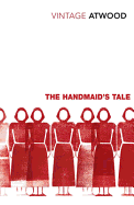 The Handmaid's Tale: Margaret Atwood (Vintage Classics)