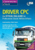 Driver Cpc-the Official Dvsa Guide for Professional Goods Vehicle Drivers