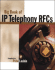 Ip Telephony Rfcs (the Big Books Series) (Vol 1)