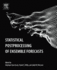 Statistical Postprocessing of Ensemble Forecasts: 1ed: