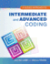 Guided Approach to Intermediate and Advanced Coding, a
