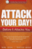 Attack Your Day! : Before It Attacks You