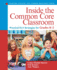 Inside the Common Core Classroom: Practical Ela Strategies for Grades K-2 (Pearson College and Career Readiness)