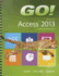 Go! With Microsoft Access 2013 Comprehensive