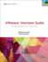 Vmware Horizon Suite: Building End-User Services