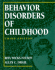 Behavior Disorders of Childhood