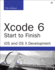 Xcode 6 Start to Finish: Ios and Os X Development (Developer's Library)