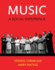 Music Appreciation: a Social Experience: an Introduction to Music as Social Experience