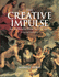 Creative Impulse: an Introduction to the Arts [With Cdrom]