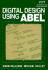 Digital Design Using Abel