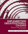 Implementing Organizational Change-Theory Into Practice. 2nd Edition