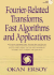 Fourier-Related Transforms, Fast Algorithms, and Applications