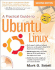 A Practical Guide to Ubuntu Linux [With Dvd Rom]