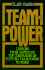 Teampower: Lessons From America's Top Companies on Putting Teampower to Work