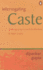 Interrogating Caste