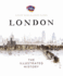 London: the Illustrated History