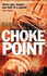 Choke Point