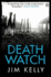 Death Watch (Di Peter Shaw & Ds George Valentine)
