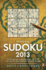 Penguin Sudoku 2013: 365 Brand New Sudoku for Every Day of the Year Plus the Latest Addictive Japanes E Puzzles