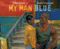 My Man Blue (Picture Puffin Books)