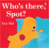 Who's There, Spot?