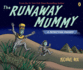 The Runaway Mummy: a Petrifying Parody [Paperback]