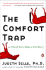 The Comfort Trap Or, What If You'Re Riding a Dead Horse?