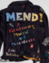 Mend! -a Refashioning Manual and Manifesto