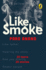 Like Smoke