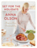 Set for the Holidays With Anna Olson: Recipes to Bring Comfort and Joy: From Starters to Sweets, for the Festive Season and Almost Every Day: a Cookbook