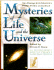 Mysteries of Life and the Universe: New Essays From America's Finest Writers on Science