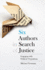 Six Authors in Search of Justice Engaging With Political Transitions