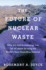 Future of Nuclear Waste: What Art and Archaeology Can Tell Us About Securing the World's Most Hazardous Material Format: Hardcover