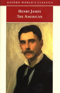 The American (Oxford World's Classics)